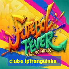 clube ipiranguinha